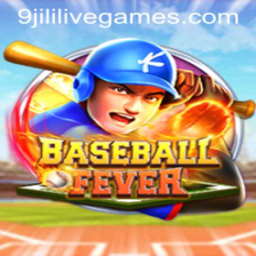 Exploring the Excitement of BaseballFever and the Strategy Behind 9jili