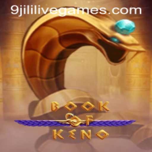 Unveiling BookOfKeno: A New Dimension in Gaming with 9jili