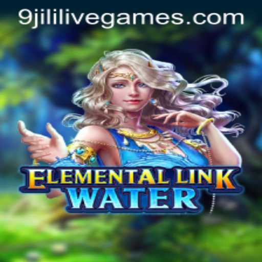 ElementalLinkWater: Dive into the New Gaming Phenomenon