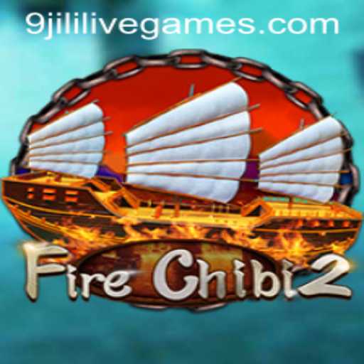 Discover the Thrills of FireChibi2: A Complete Guide with 9jili