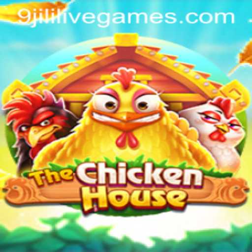Explore TheChickenHouse: A Comprehensive Guide to the Game and 9jili